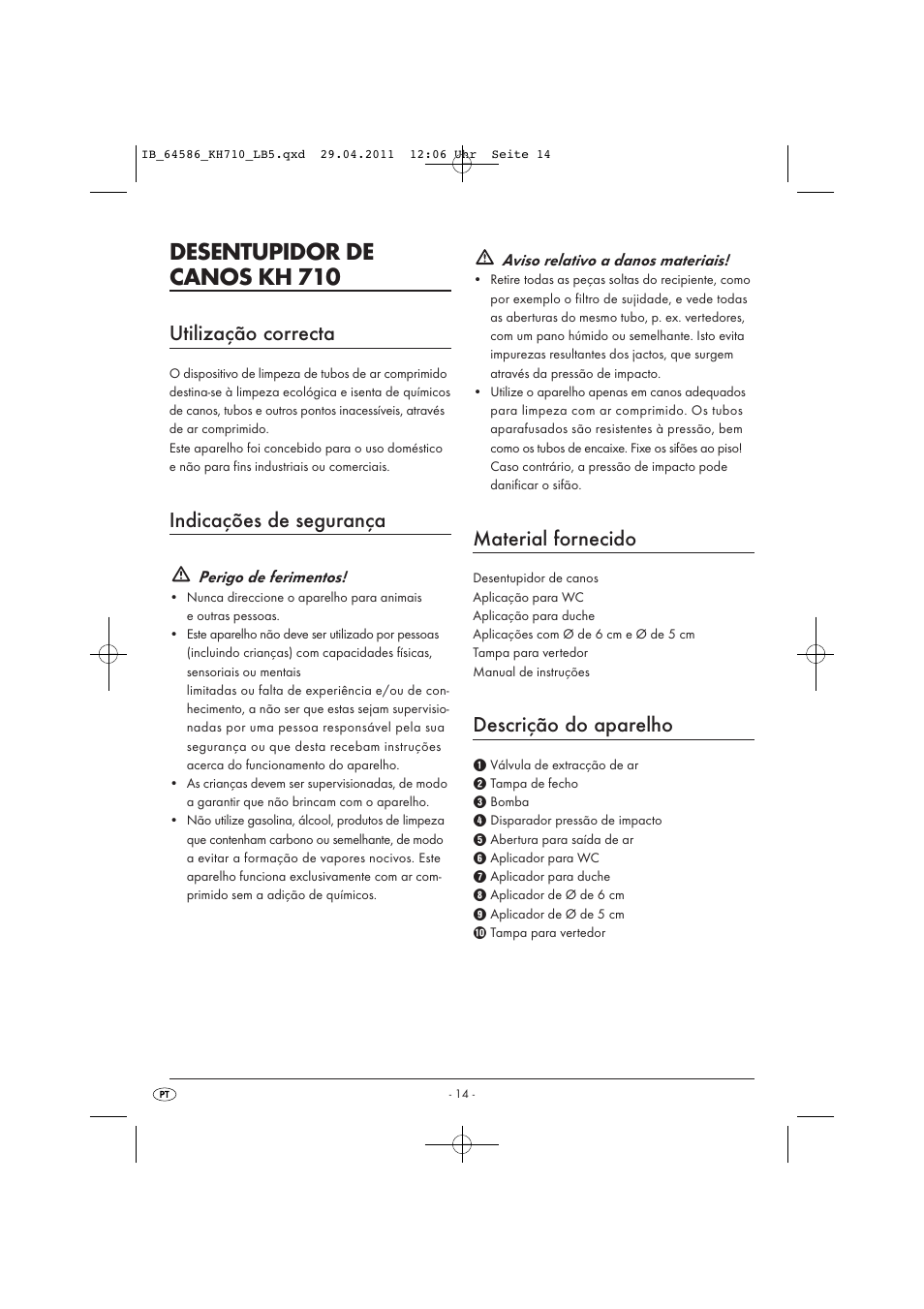 Desentupidor de canos kh 710, Utilização correcta, Indicações de segurança | Material fornecido, Descrição do aparelho | Powerfix KH 710 User Manual | Page 16 / 31