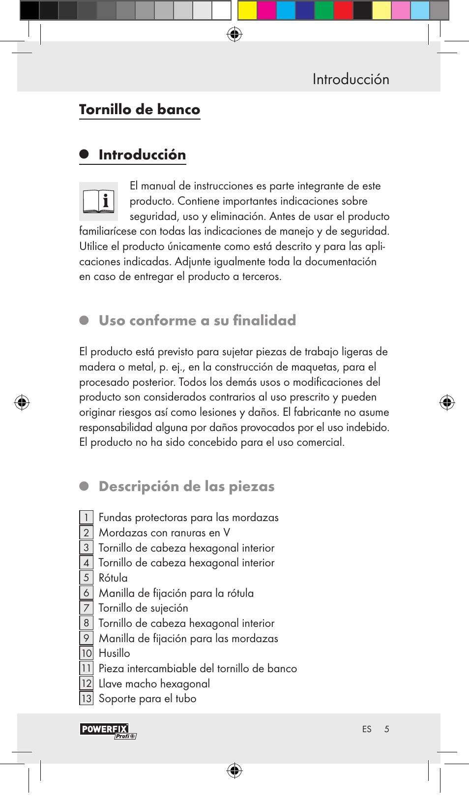 Introducción, Tornillo de banco, Uso conforme a su finalidad | Descripción de las piezas | Powerfix VACUUM BASE VICE A User Manual | Page 3 / 31