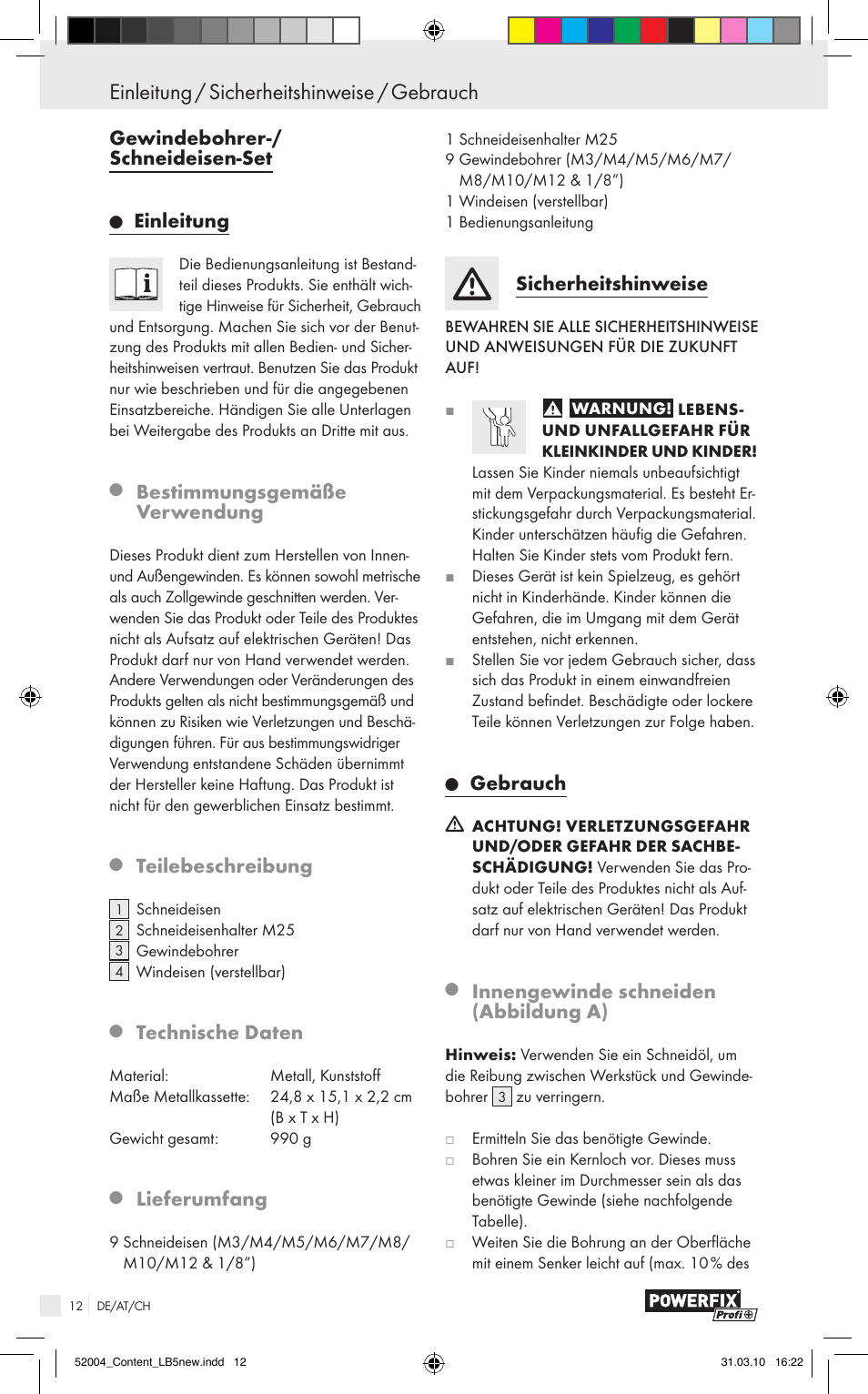 Einleitung / sicherheitshinweise / gebrauch, Gewindebohrer-/ schneideisen-set, Einleitung | Bestimmungsgemäße verwendung, Teilebeschreibung, Technische daten, Lieferumfang, Sicherheitshinweise, Gebrauch, Innengewinde schneiden (abbildung a) | Powerfix Z30003 User Manual | Page 10 / 11