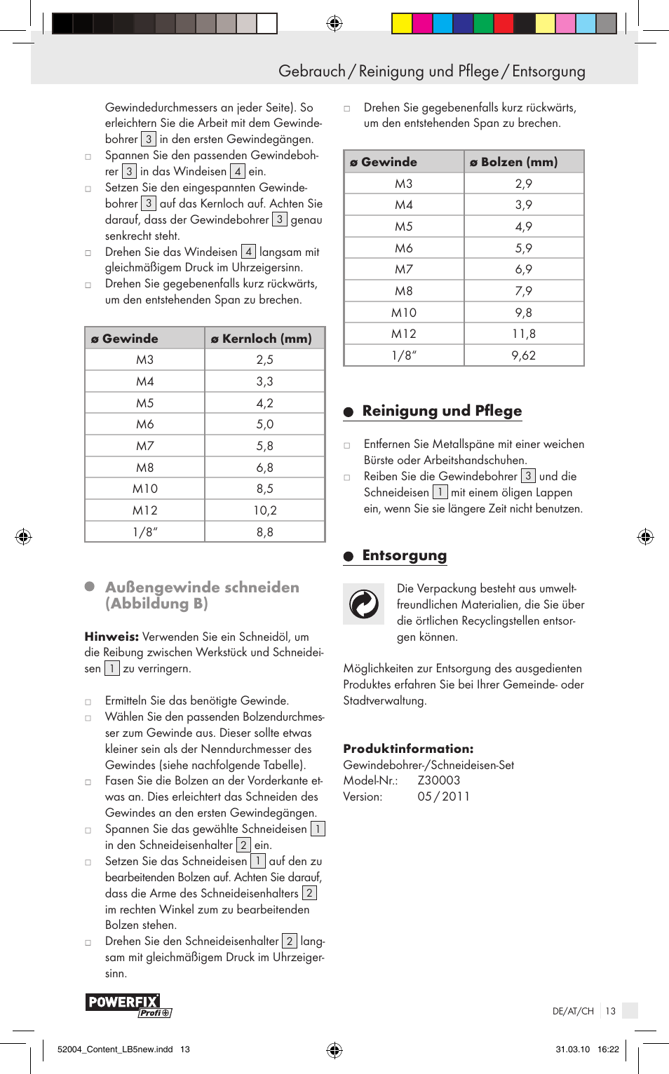 Gebrauch / reinigung und pflege / entsorgung, Außengewinde schneiden (abbildung b), Reinigung und pflege | Entsorgung | Powerfix Z30003 User Manual | Page 11 / 11