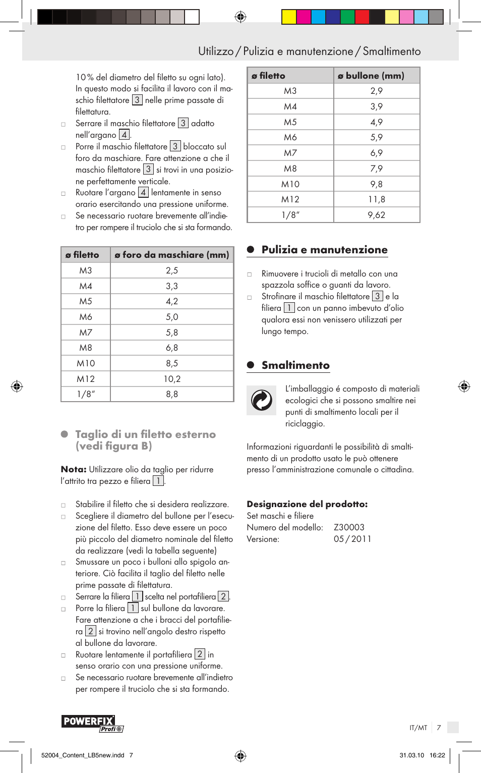 Utilizzo / pulizia e manutenzione / smaltimento, Taglio di un filetto esterno (vedi figura b), Pulizia e manutenzione | Smaltimento | Powerfix Z30003 User Manual | Page 5 / 11