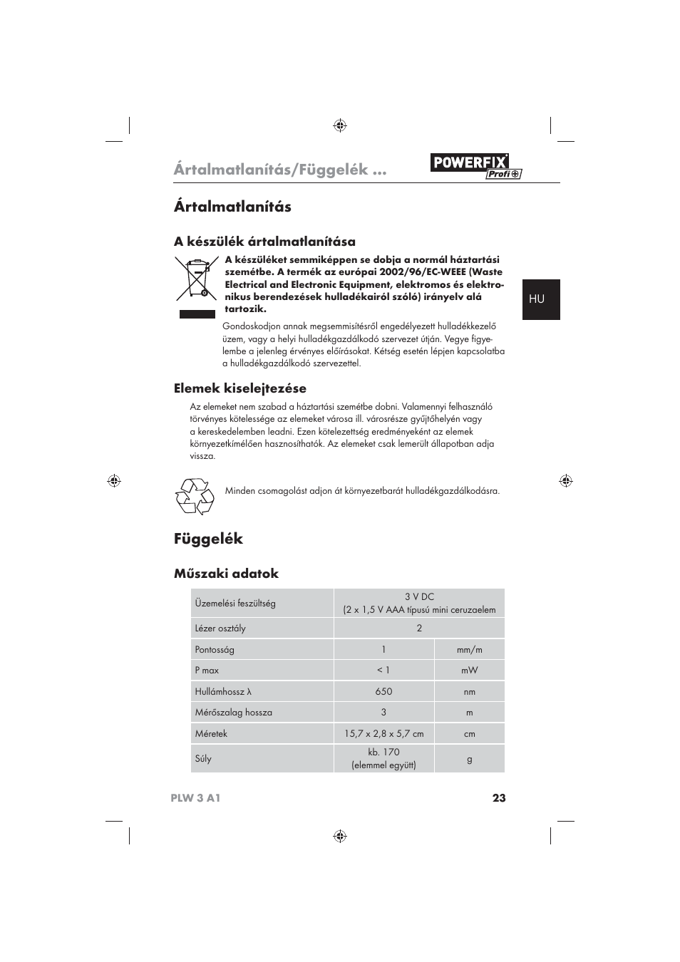 Ártalmatlanítás/függelék, Ártalmatlanítás, Függelék | A készülék ártalmatlanítása, Elemek kiselejtezése, Műszaki adatok | Powerfix PLW 3 A1 User Manual | Page 25 / 58