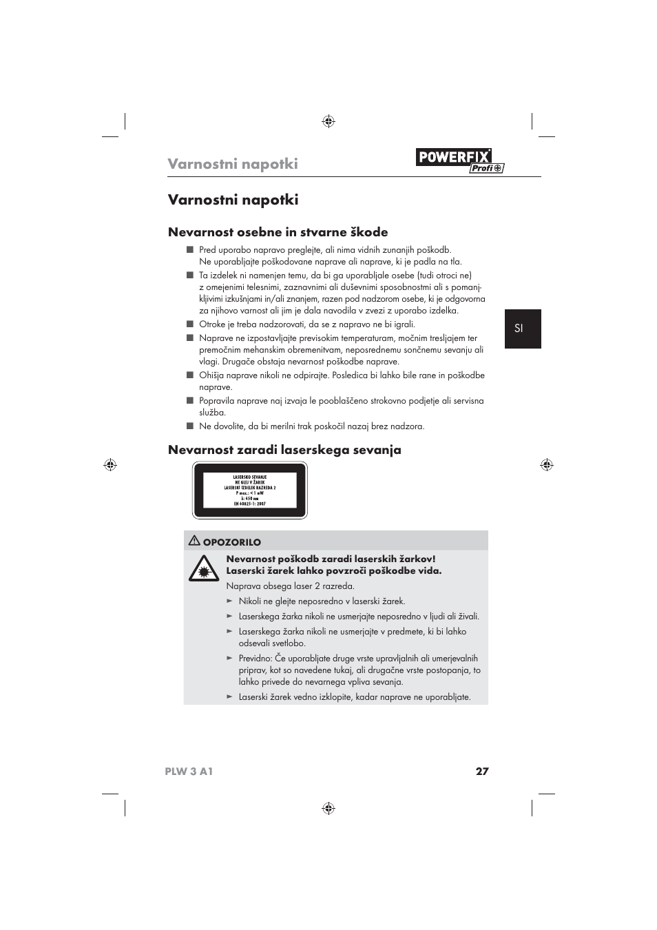 Varnostni napotki, Nevarnost osebne in stvarne škode, Nevarnost zaradi laserskega sevanja | Powerfix PLW 3 A1 User Manual | Page 29 / 58