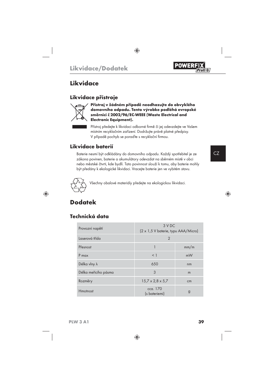 Likvidace/dodatek, Likvidace, Dodatek | Likvidace přístroje, Likvidace baterií, Technická data | Powerfix PLW 3 A1 User Manual | Page 41 / 58