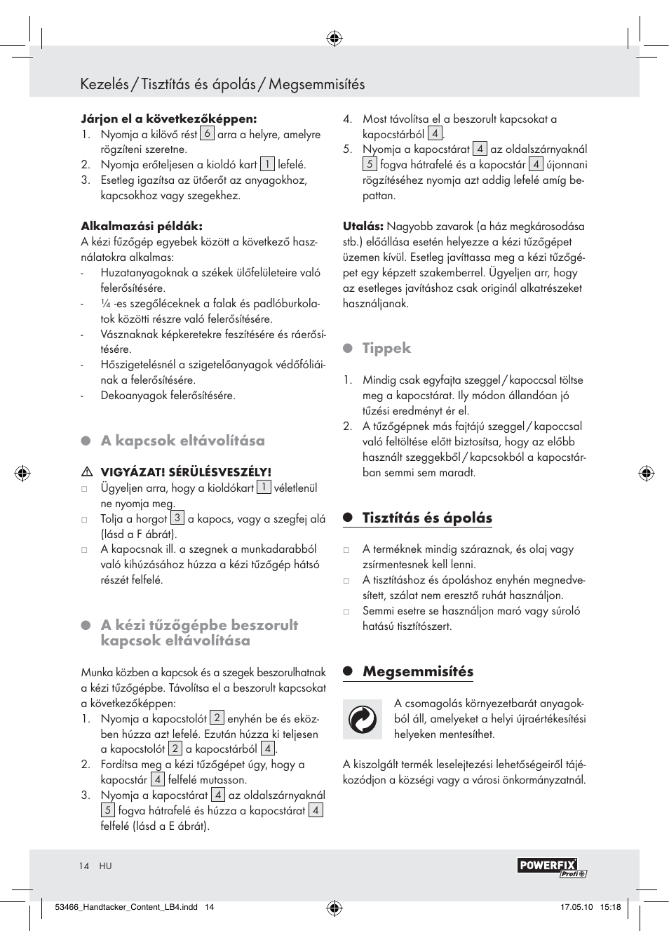 Kezelés / tisztítás és ápolás / megsemmisítés, A kapcsok eltávolítása, A kézi tűzőgépbe beszorult kapcsok eltávolítása | Tippek, Tisztítás és ápolás, Megsemmisítés | Powerfix  Z16531 User Manual | Page 12 / 25