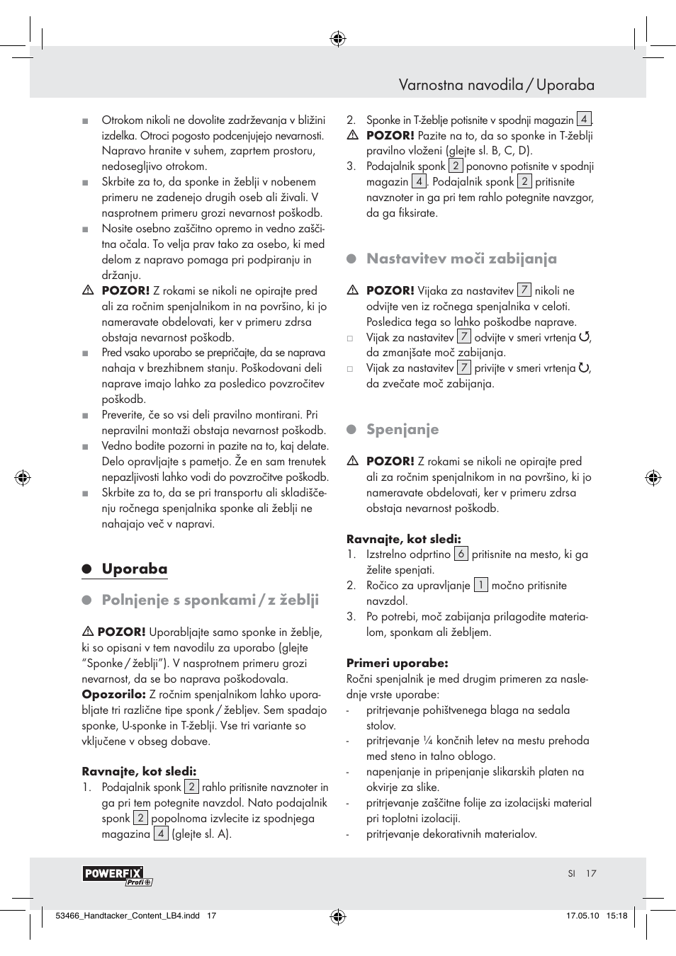 Varnostna navodila / uporaba, Uporaba, Polnjenje s sponkami / z žeblji | Nastavitev moči zabijanja, Spenjanje | Powerfix  Z16531 User Manual | Page 15 / 25