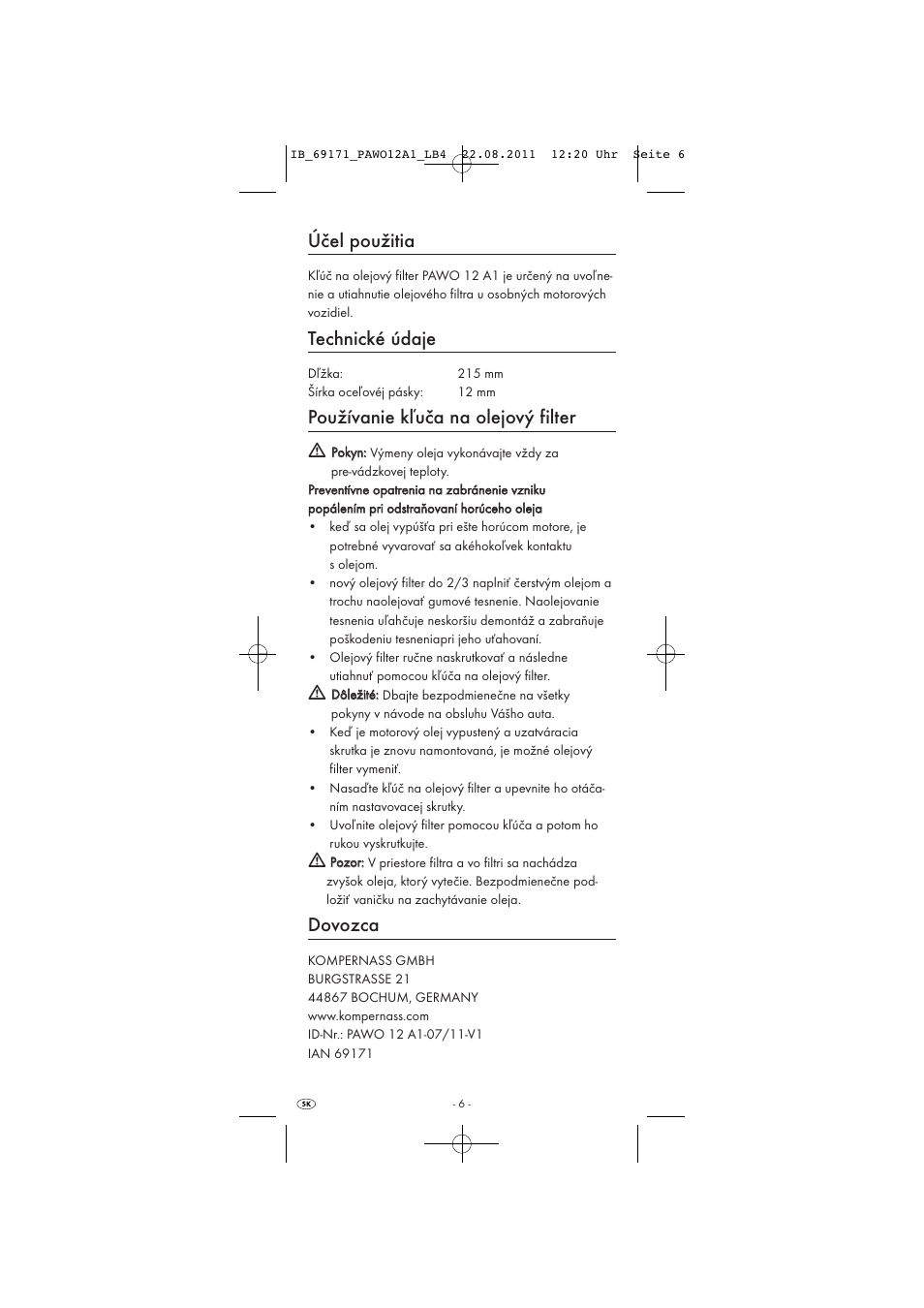 Účel použitia, Technické údaje, Používanie kľuča na olejový filter | Dovozca | Powerfix OIL FILTER WRENCH User Manual | Page 8 / 9