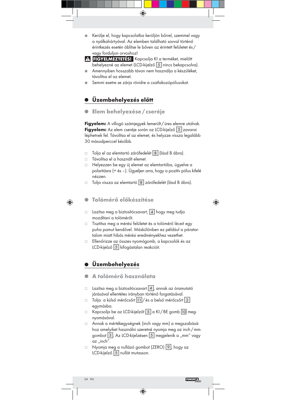 Üzembehelyezés előtt, Elem behelyezése / cseréje, Tolómérő előkészítése | Üzembehelyezés, A tolómérő használata | Powerfix Z22855 User Manual | Page 22 / 51