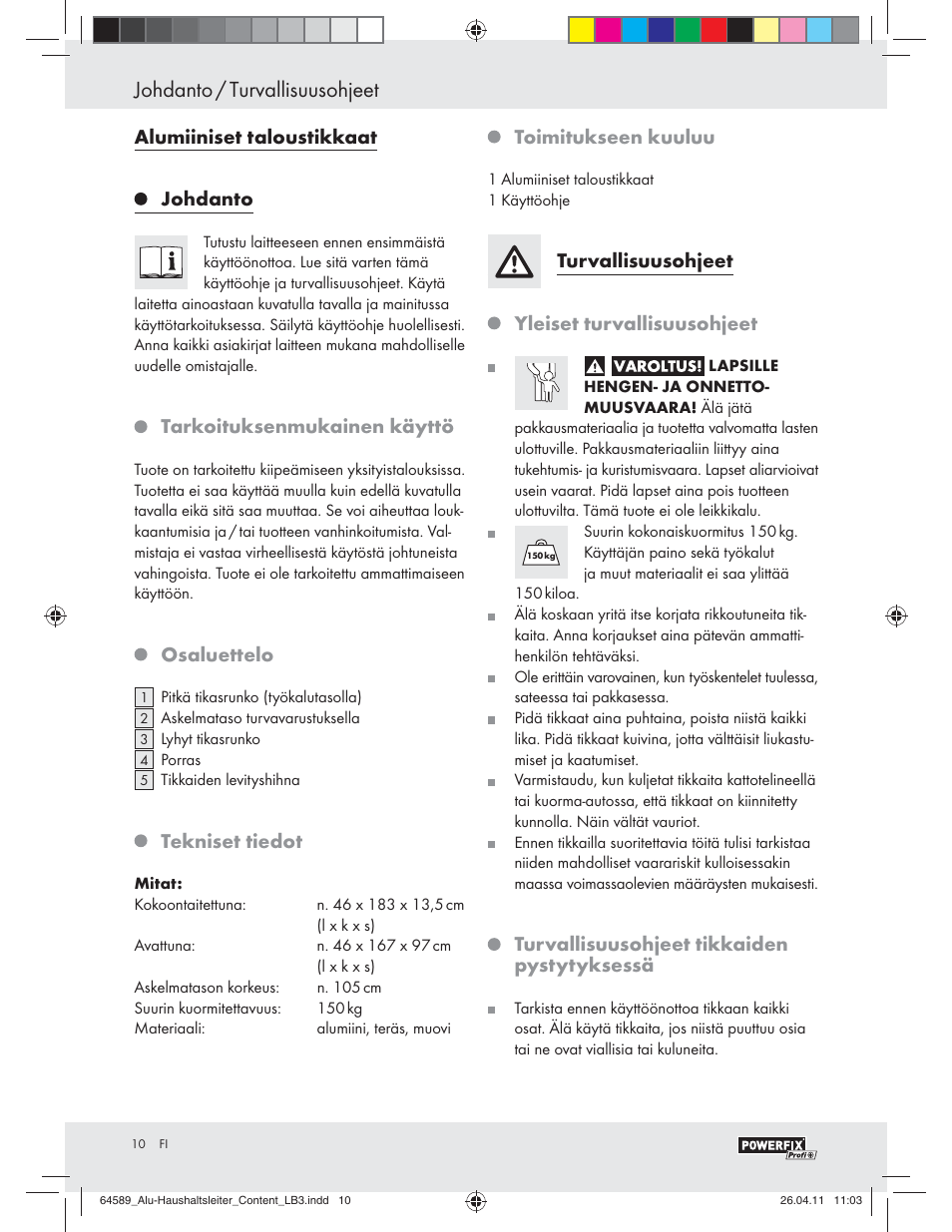 Johdanto / turvallisuusohjeet, Alumiiniset taloustikkaat johdanto, Tarkoituksenmukainen käyttö | Osaluettelo, Tekniset tiedot, Toimitukseen kuuluu, Turvallisuusohjeet, Yleiset turvallisuusohjeet, Turvallisuusohjeet tikkaiden pystytyksessä | Powerfix Z29950 User Manual | Page 8 / 21