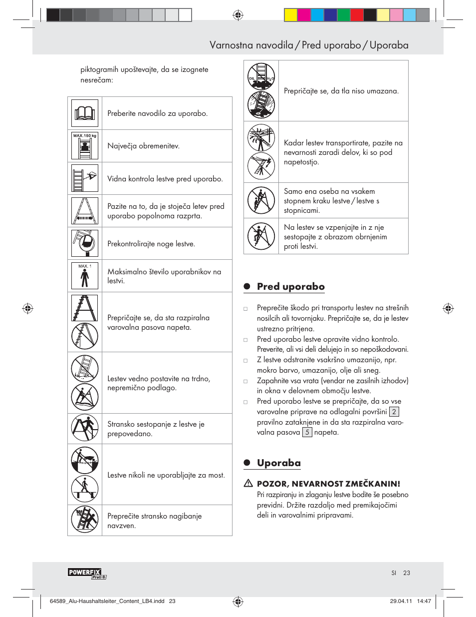 Varnostna navodila / pred uporabo / uporaba, Pred uporabo, Uporaba | Powerfix Z29950 User Manual | Page 21 / 32