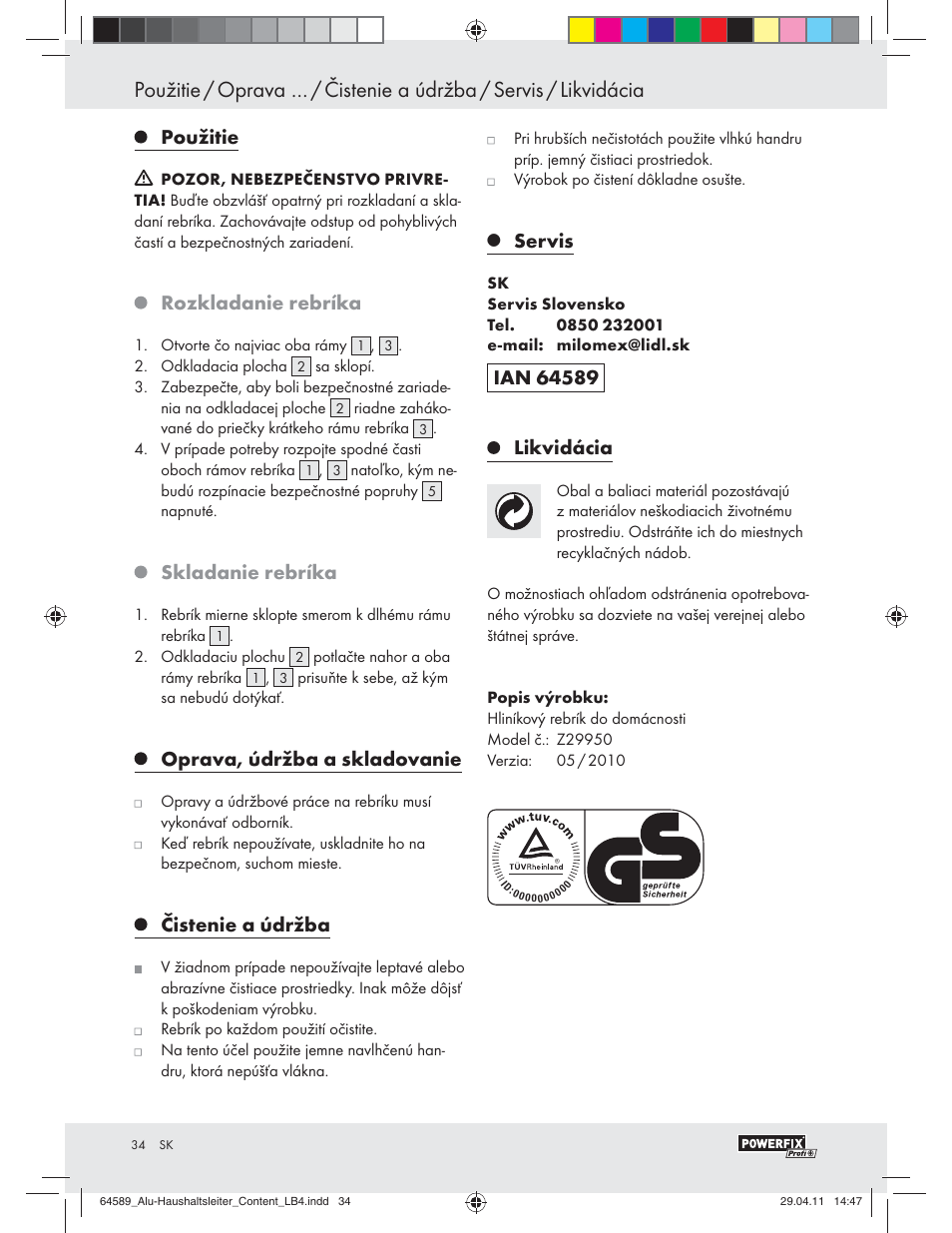 Použitie, Rozkladanie rebríka, Skladanie rebríka | Oprava, údržba a skladovanie, Čistenie a údržba, Servis, Likvidácia | Powerfix Z29950 User Manual | Page 32 / 32