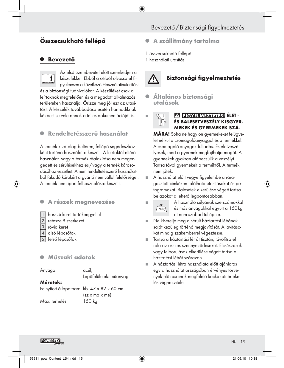 Bevezető / biztonsági figyelmeztetés, Összecsukható fellépő, Bevezető | Rendeltetésszerű használat, A részek megnevezése, Műszaki adatok, A szállítmány tartalma, Biztonsági ﬁgyelmeztetés, Általános biztonsági utalások | Powerfix Z29815 User Manual | Page 13 / 36