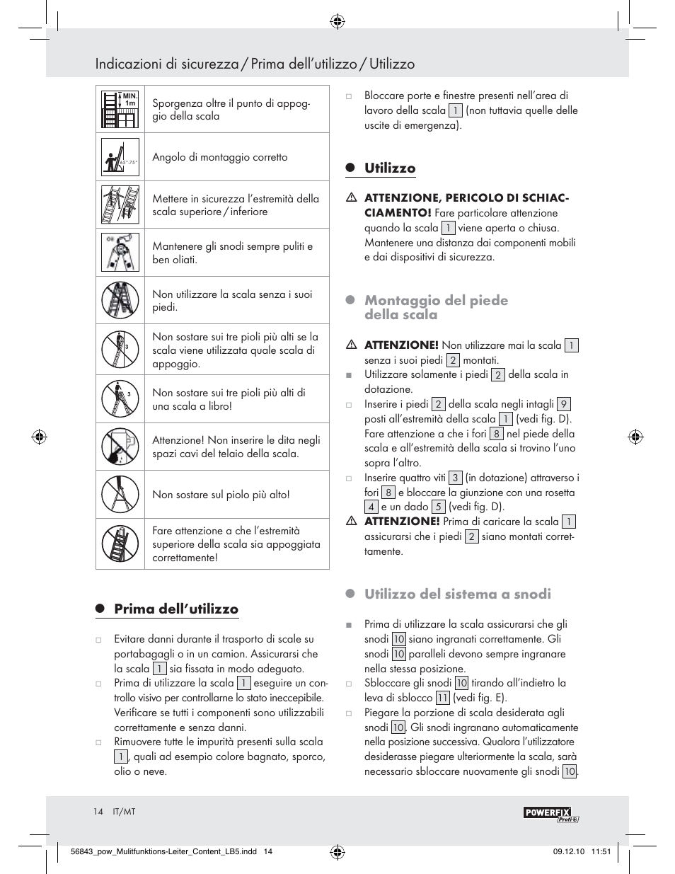 Prima dell’utilizzo, Utilizzo, Montaggio del piede della scala | Utilizzo del sistema a snodi | Powerfix Z30473 User Manual | Page 12 / 35