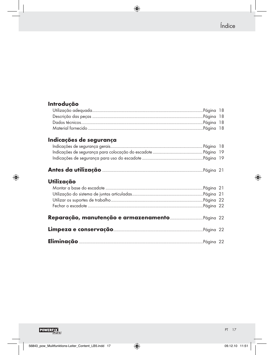 Índice, Introdução, Indicações de segurança | Antes da utilização, Utilização, Reparação, manutenção e armazenamento, Limpeza e conservação, Eliminação | Powerfix Z30473 User Manual | Page 15 / 35