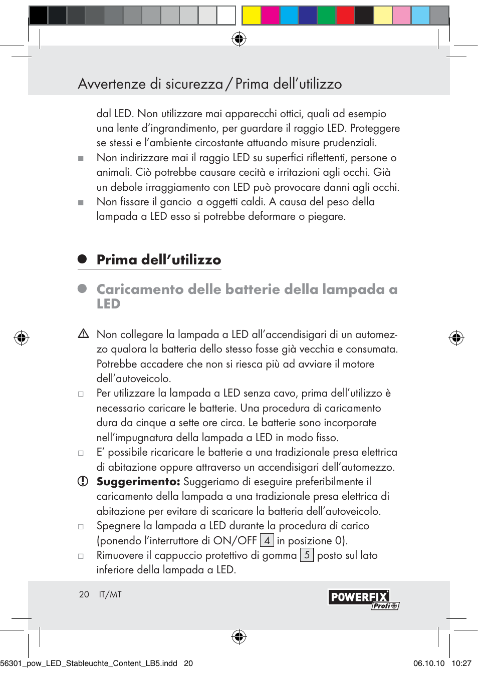 Avvertenze di sicurezza / prima dell’utilizzo, Prima dell’utilizzo, Caricamento delle batterie della lampada a led | Powerfix Z30590-BS User Manual | Page 18 / 56