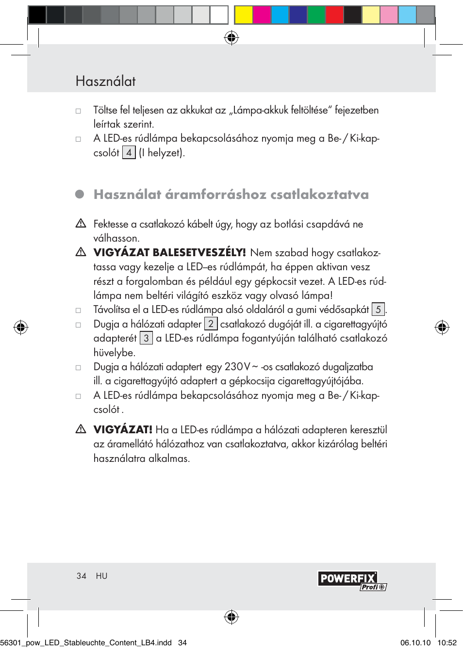Használat, Használat áramforráshoz csatlakoztatva | Powerfix Z30590-BS User Manual | Page 32 / 78
