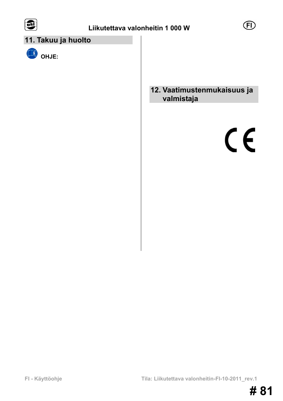 Takuu ja huolto, Vaatimustenmukaisuus ja valmistaja | Powerfix MS 1000 W User Manual | Page 81 / 121