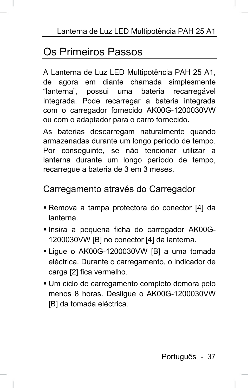 Os primeiros passos, Carregamento através do carregador | Powerfix PAH 25 A1 User Manual | Page 39 / 72