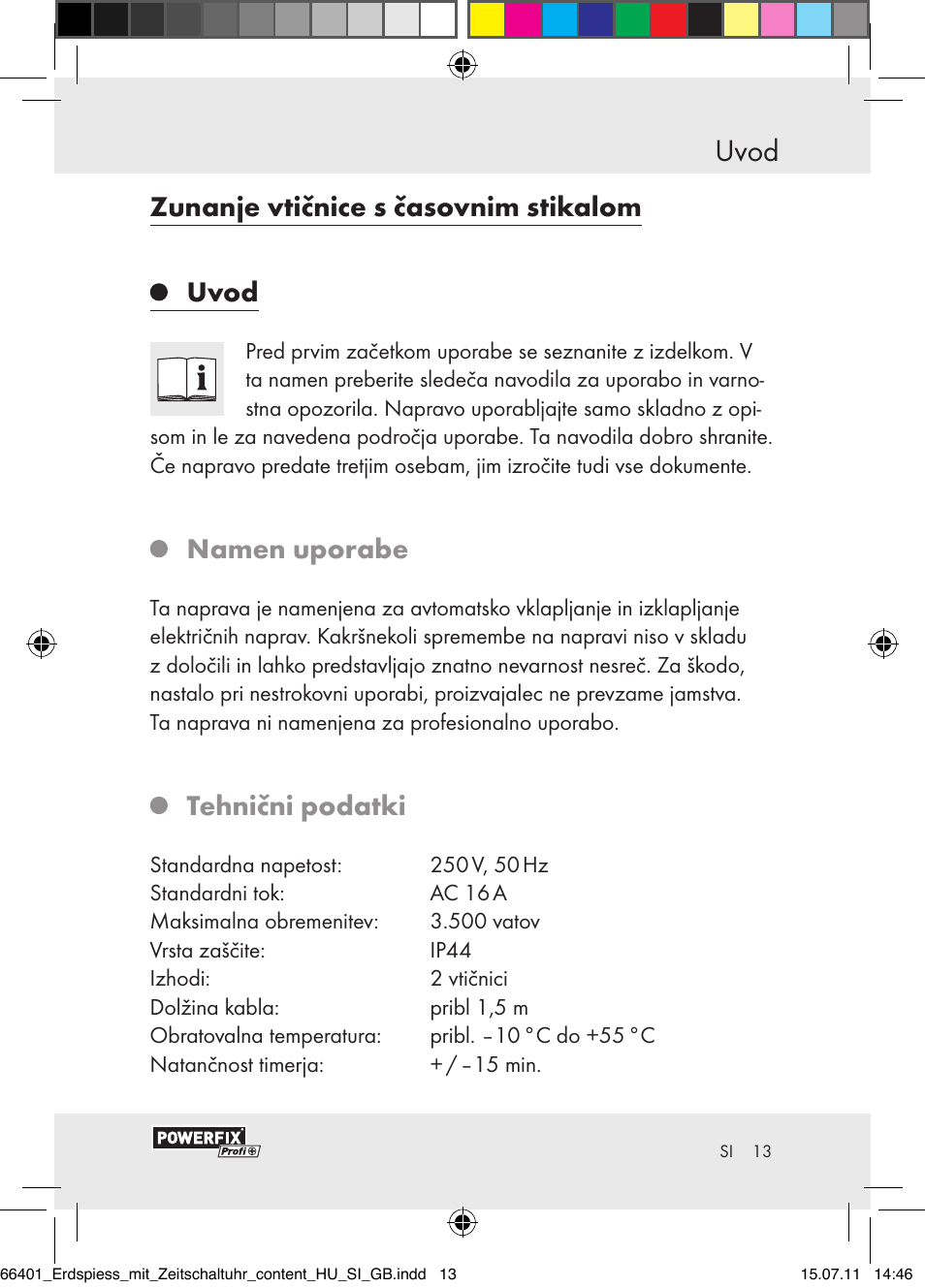 Uvod, Zunanje vtičnice s časovnim stikalom uvod, Namen uporabe | Tehnični podatki | Powerfix EIM-802 GR User Manual | Page 11 / 28