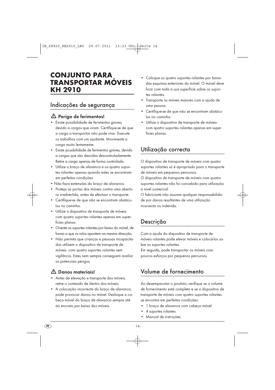 Conjunto para transportar móveis kh 2910, Indicações de segurança, Utilização correcta | Descrição, Volume de fornecimento | Powerfix KH 2910 User Manual | Page 16 / 32