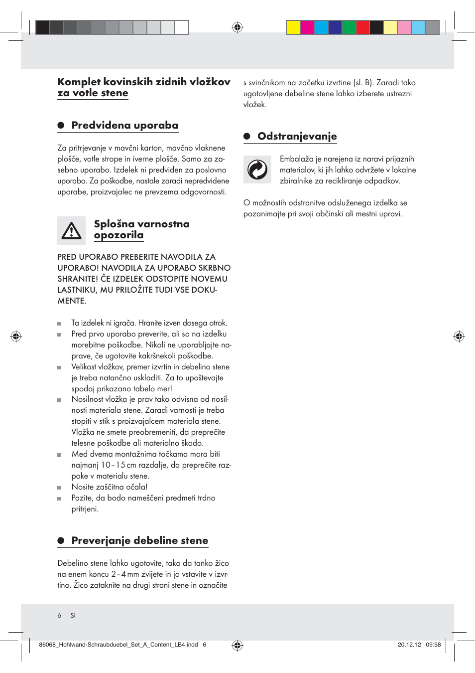 Komplet kovinskih zidnih vložkov za votle stene, Predvidena uporaba, Splošna varnostna opozorila | Preverjanje debeline stene, Odstranjevanje | Powerfix Z31403A User Manual | Page 6 / 12