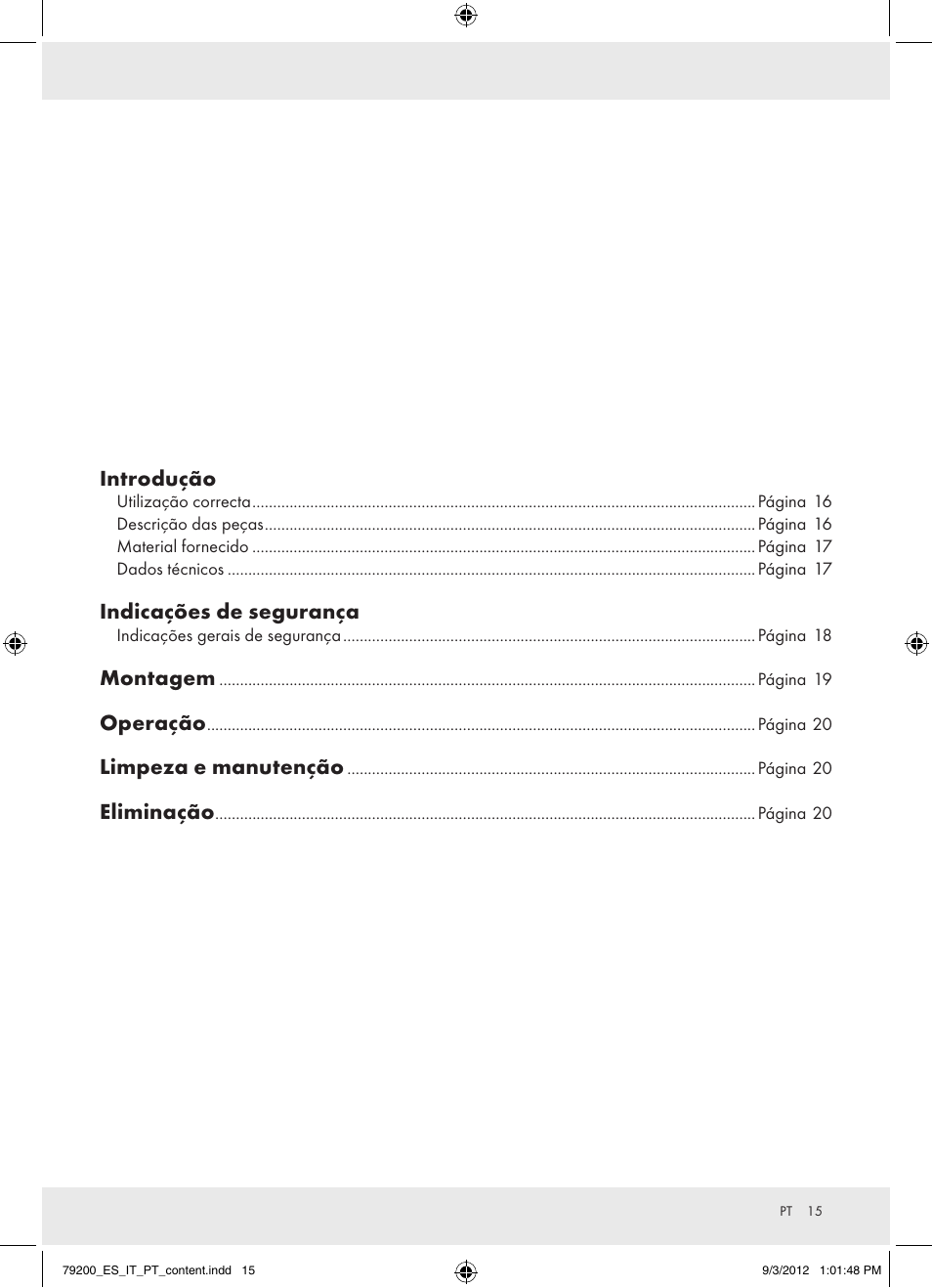 Introdução, Indicações de segurança, Montagem | Operação, Limpeza e manutenção, Eliminação | Powerfix Z15003 User Manual | Page 15 / 36