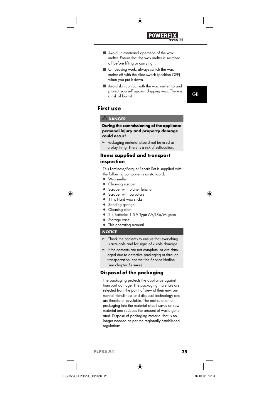 First use, Items supplied and transport inspection, Disposal of the packaging | Powerfix PLPRS A1 User Manual | Page 28 / 33