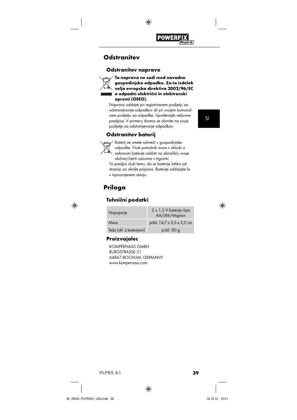 Odstranitev, Priloga, Odstranitev naprave | Odstranitev baterij, Tehnični podatki, Proizvajalec | Powerfix PLPRS A1 User Manual | Page 42 / 64