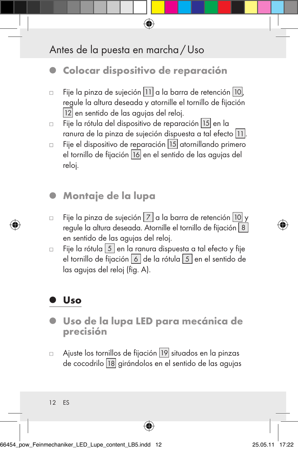 Antes de la puesta en marcha / uso, Colocar dispositivo de reparación, Montaje de la lupa | Uso de la lupa led para mecánica de precisión | Powerfix Z30225 User Manual | Page 14 / 66