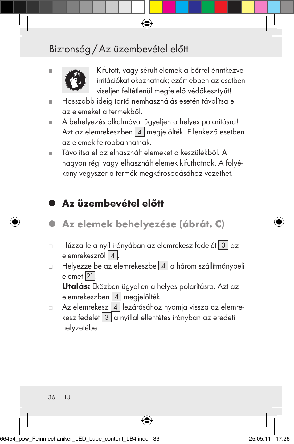 Biztonság / az üzembevétel előtt, Az üzembevétel előtt, Az elemek behelyezése (ábrát. c) | Powerfix Z30225 User Manual | Page 38 / 92