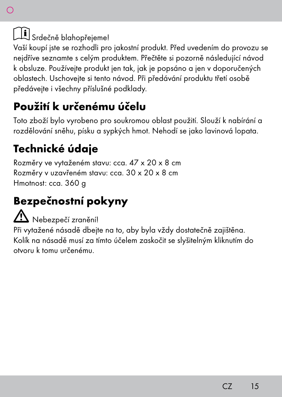 Použití k určenému účelu, Technické údaje, Bezpečnostní pokyny | Powerfix Extendable Compact Shovel User Manual | Page 15 / 24