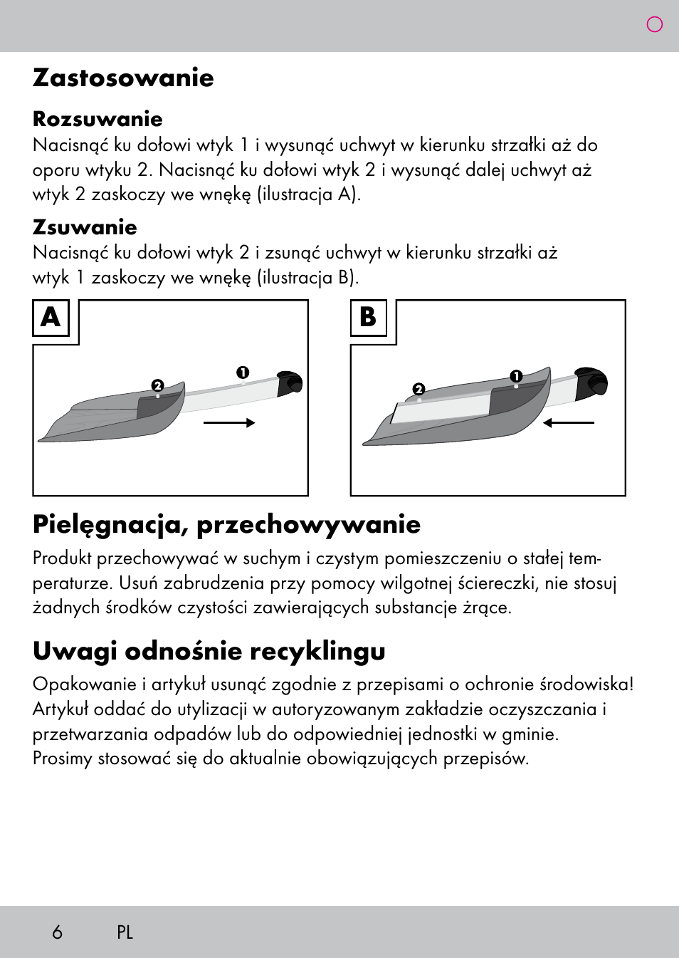 Zastosowanie, Pielęgnacja, przechowywanie, Uwagi odnośnie recyklingu | Powerfix Extendable Compact Shovel User Manual | Page 6 / 24