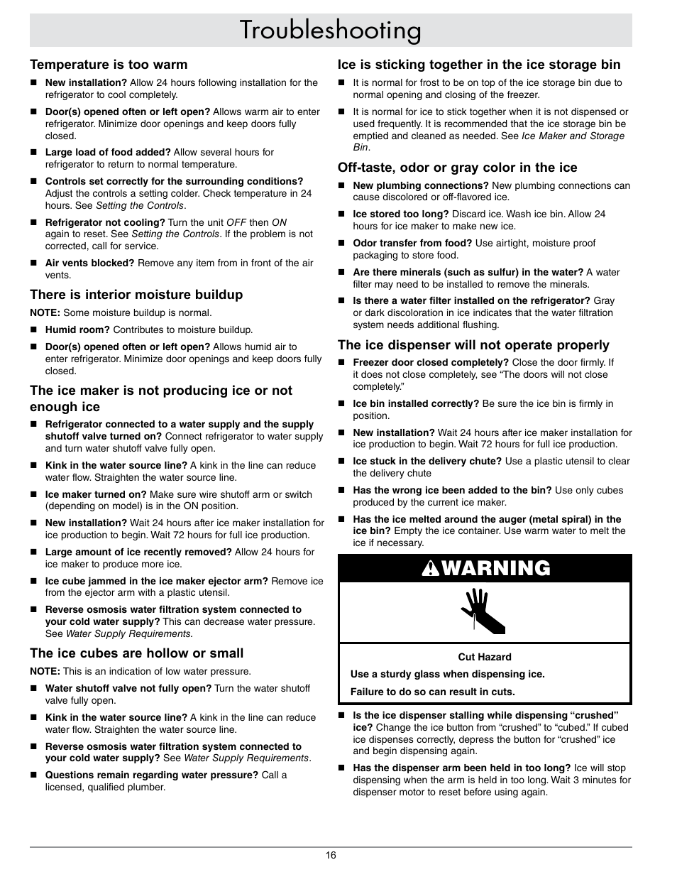 Troubleshooting, Warning, Temperature is too warm | There is interior moisture buildup, The ice cubes are hollow or small, Ice is sticking together in the ice storage bin, Off-taste, odor or gray color in the ice, The ice dispenser will not operate properly | Dacor EF42NBSS User Manual | Page 18 / 24