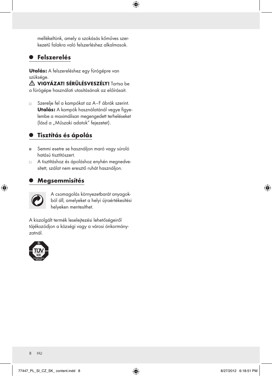 Felszerelés, Tisztítás és ápolás, Megsemmisítés | Powerfix Z28431 User Manual | Page 8 / 20