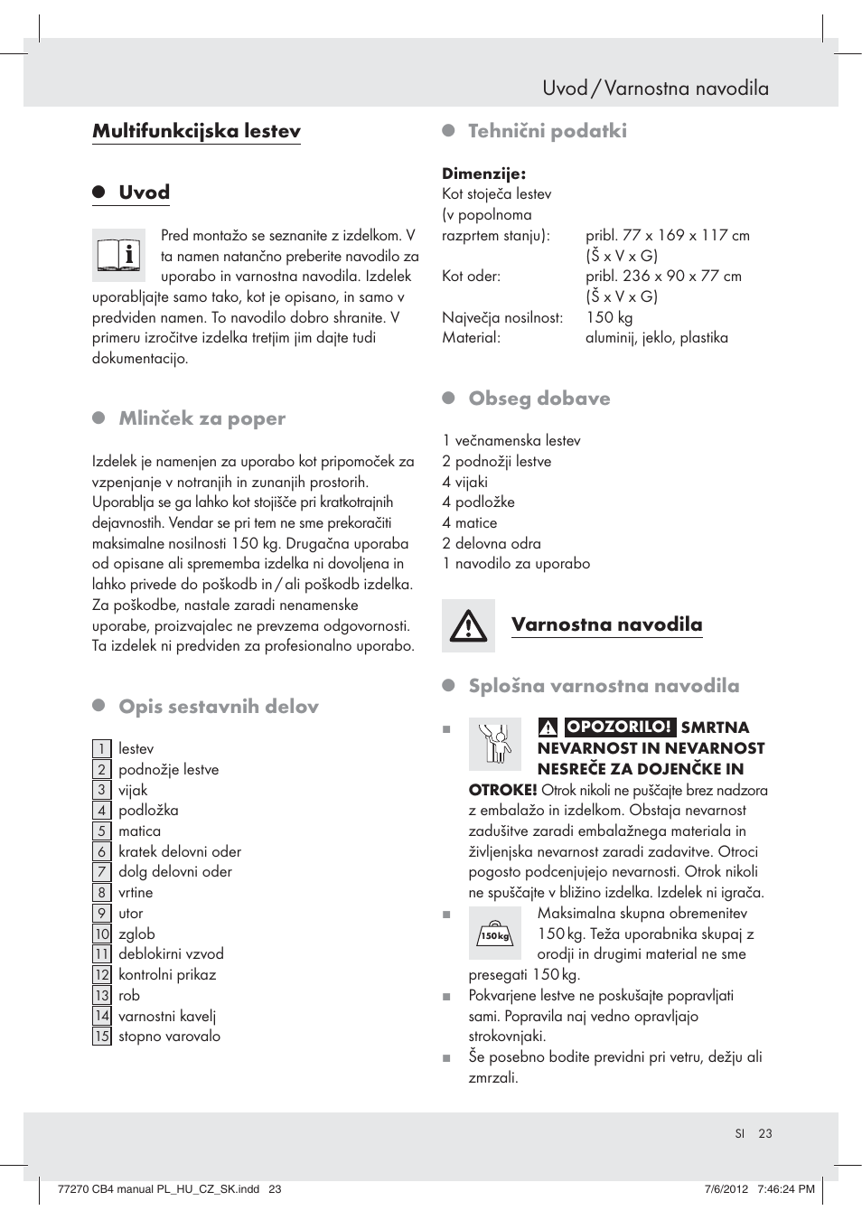Uvod / varnostna navodila, Multifunkcijska lestev, Uvod | Mlinček za poper, Opis sestavnih delov, Tehnični podatki, Obseg dobave, Varnostna navodila, Splošna varnostna navodila | Powerfix Z30473 User Manual | Page 23 / 49