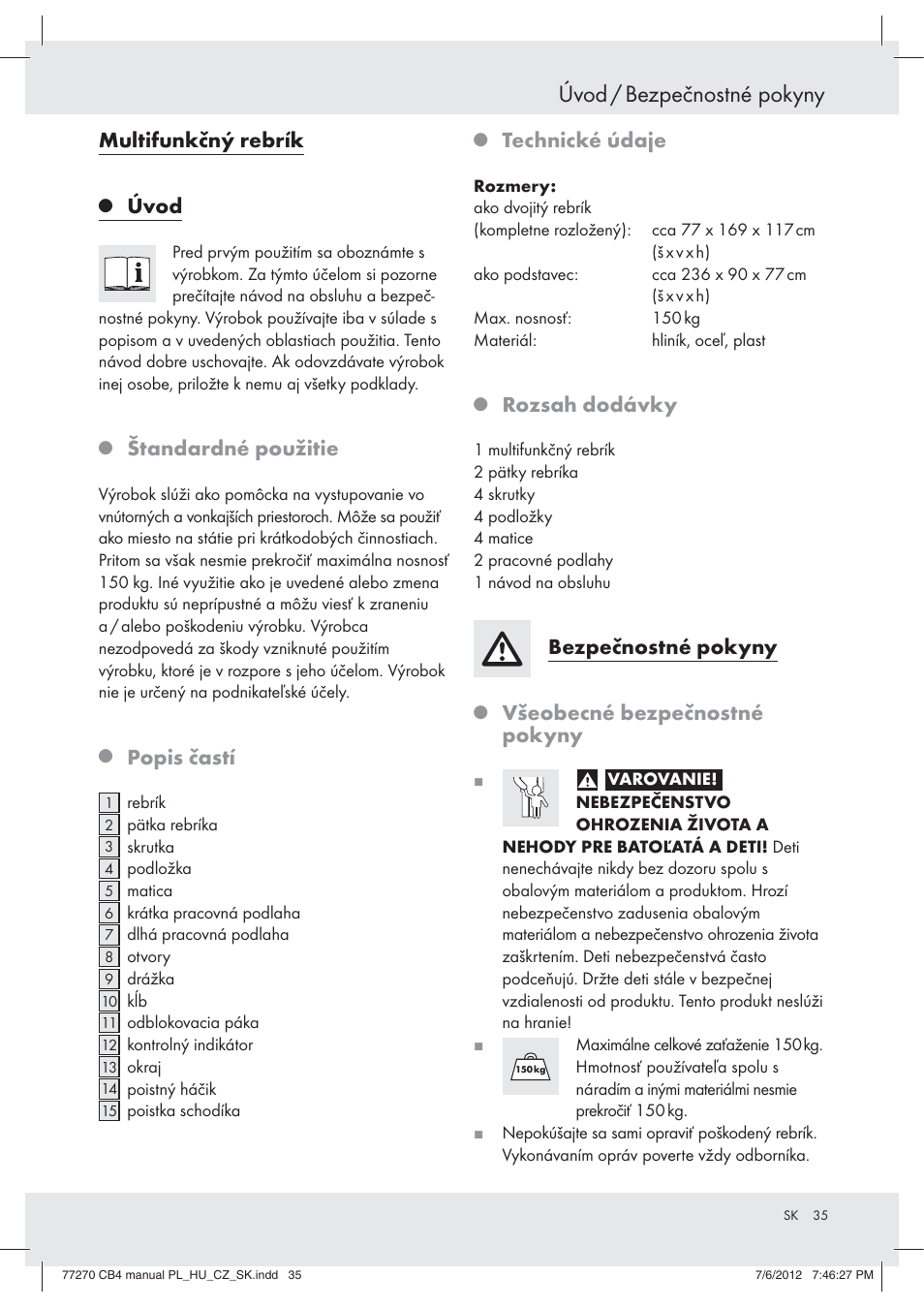 Úvod / bezpečnostné pokyny, Multifunkčný rebrík, Úvod | Štandardné použitie, Popis častí, Technické údaje, Rozsah dodávky, Bezpečnostné pokyny, Všeobecné bezpečnostné pokyny | Powerfix Z30473 User Manual | Page 35 / 49