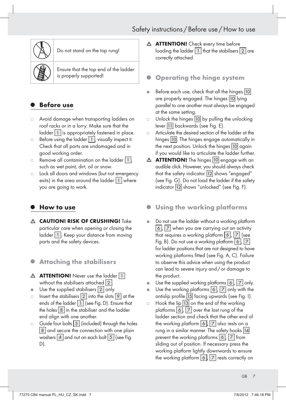 Safety instructions / before use / how to use, Before use, How to use | Attaching the stabilisers, Operating the hinge system, Using the working platforms | Powerfix Z30473 User Manual | Page 7 / 49