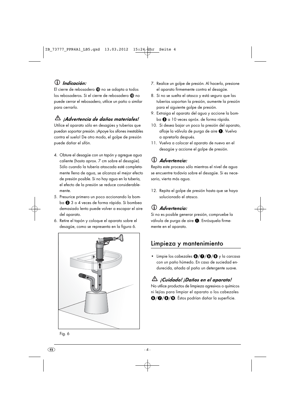 Limpieza y mantenimiento, Indicación, Advertencia de daños materiales | Advertencia, Cuidado! ¡daños en el aparato | Powerfix PPR 4 A1 User Manual | Page 7 / 27