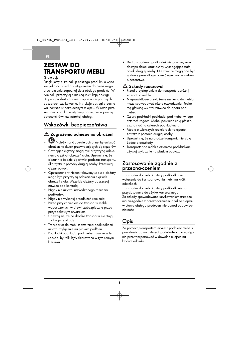 Zestaw do transportu mebli, Wskazówki bezpieczeństwa, Zastosowanie zgodnie z przezna-czeniem | Opis | Powerfix PMTR 4 A1 User Manual | Page 11 / 40