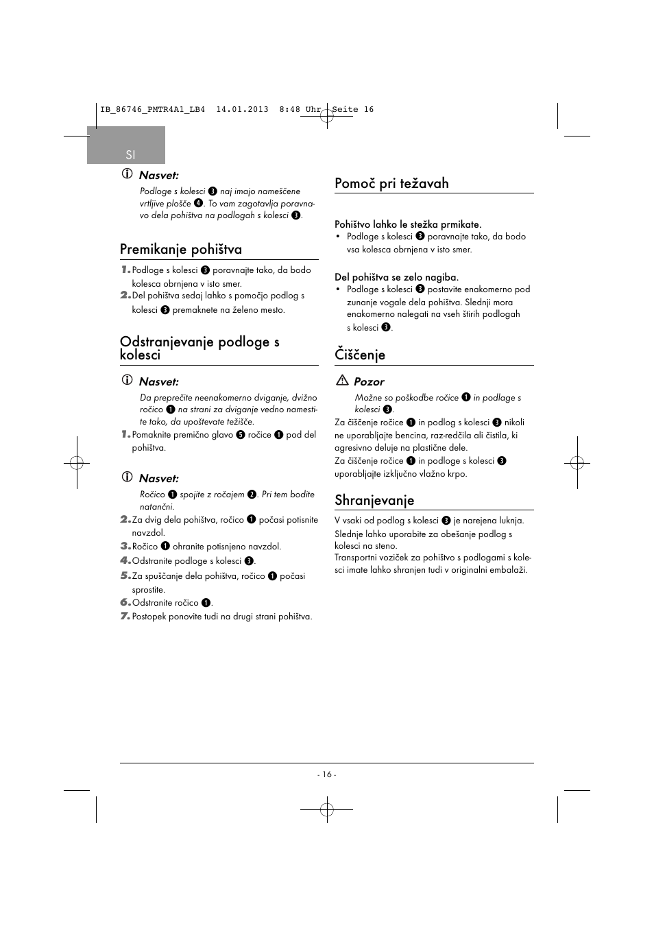 Premikanje pohištva, Odstranjevanje podloge s kolesci, Pomoč pri težavah | Čiščenje, Shranjevanje | Powerfix PMTR 4 A1 User Manual | Page 19 / 40