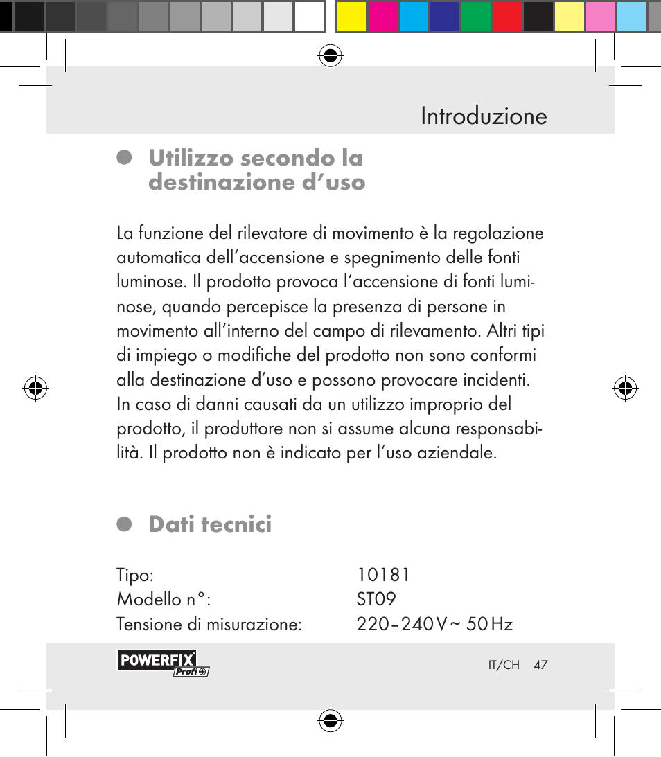 Introduzione, Utilizzo secondo la destinazione d’uso, Dati tecnici | Powerfix Motion Sensor User Manual | Page 47 / 85