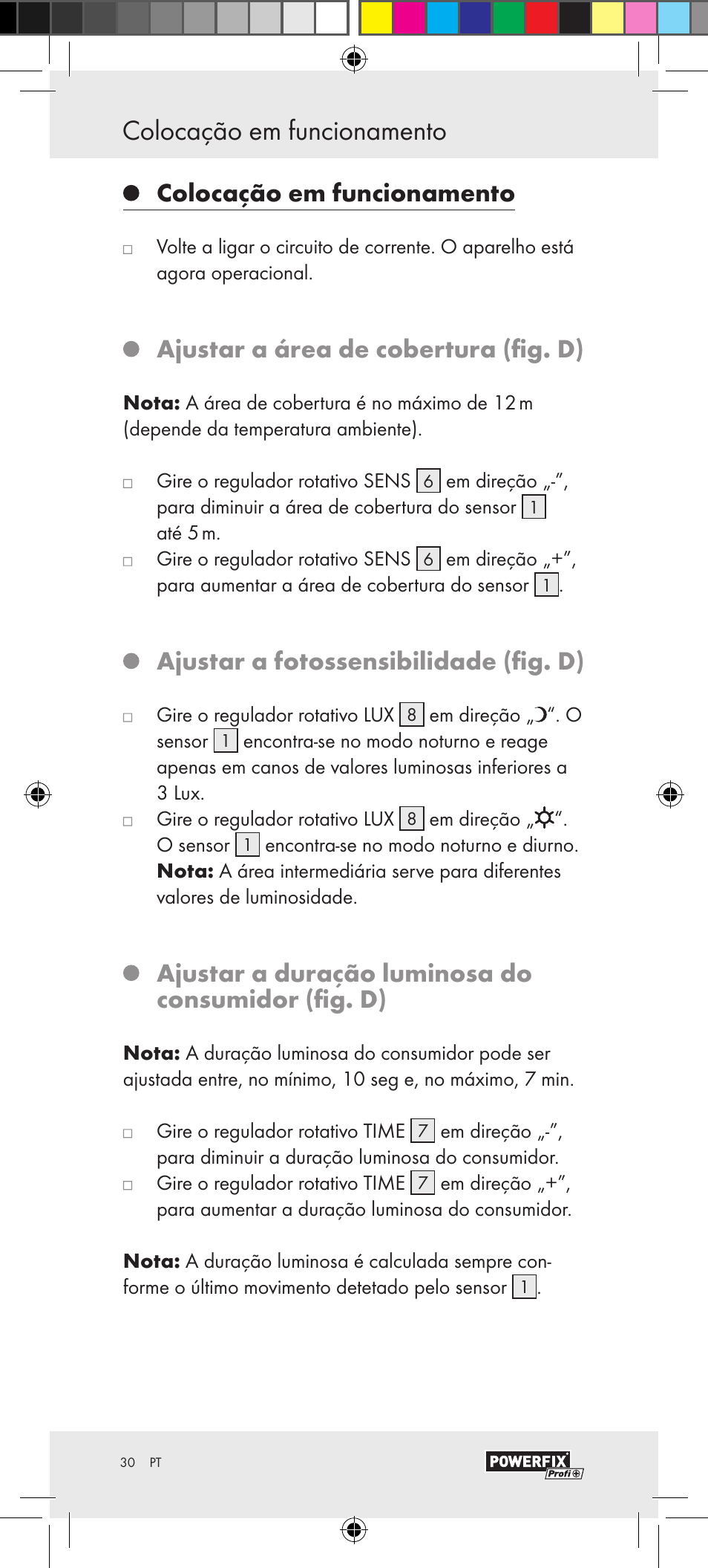 Colocação em funcionamento, Ajustar a área de cobertura (fig. d), Ajustar a fotossensibilidade (fig. d) | Ajustar a duração luminosa do consumidor (fig. d) | Powerfix Motion Sensor User Manual | Page 30 / 53