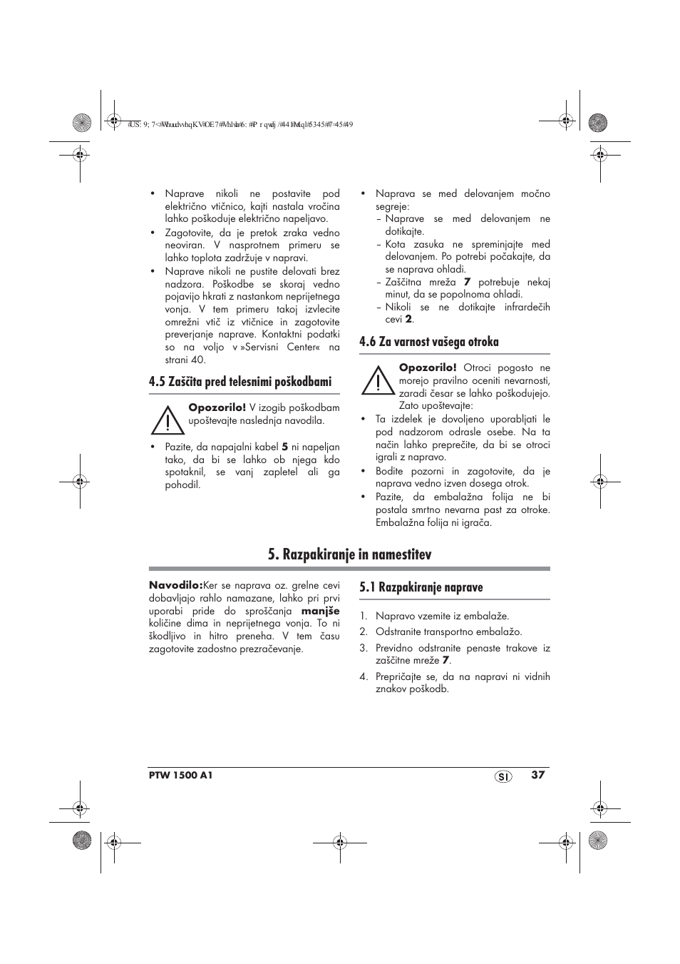 Razpakiranje in namestitev, 5 zaščita pred telesnimi poškodbami, 6 za varnost vašega otroka | 1 razpakiranje naprave | Powerfix PTW 1500 A1 User Manual | Page 39 / 74