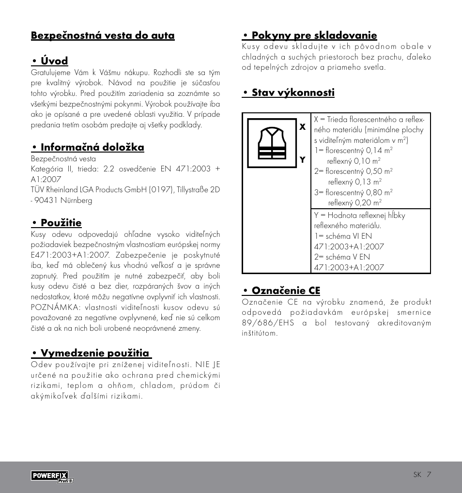 Bezpečnostná vesta do auta • úvod, Informačná doložka, Použitie | Vymedzenie použitia, Pokyny pre skladovanie, Stav výkonnosti, Označenie ce | Powerfix HIGH VISIBILITY VEST User Manual | Page 7 / 14