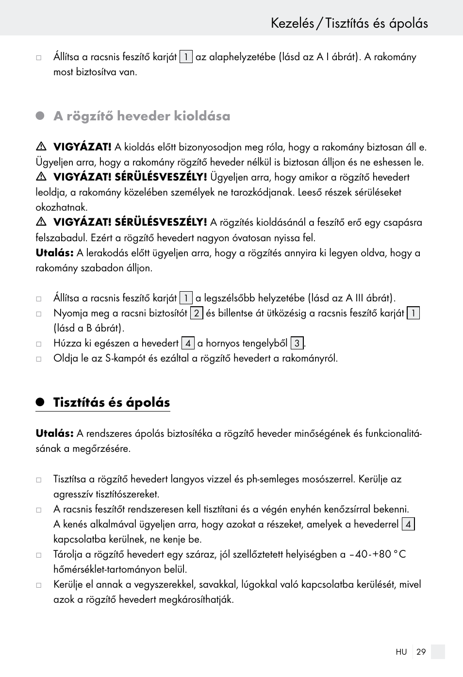 Kezelés / tisztítás és ápolás, A rögzítő heveder kioldása, Tisztítás és ápolás | Powerfix Z28970-01 User Manual | Page 29 / 65