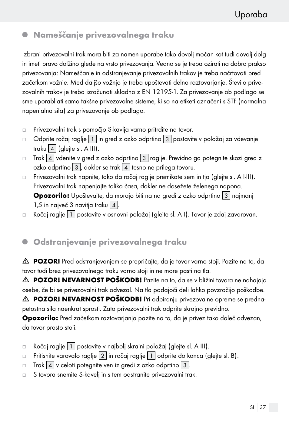 Uporaba, Nameščanje privezovalnega traku, Odstranjevanje privezovalnega traku | Powerfix Z28970-01 User Manual | Page 37 / 65