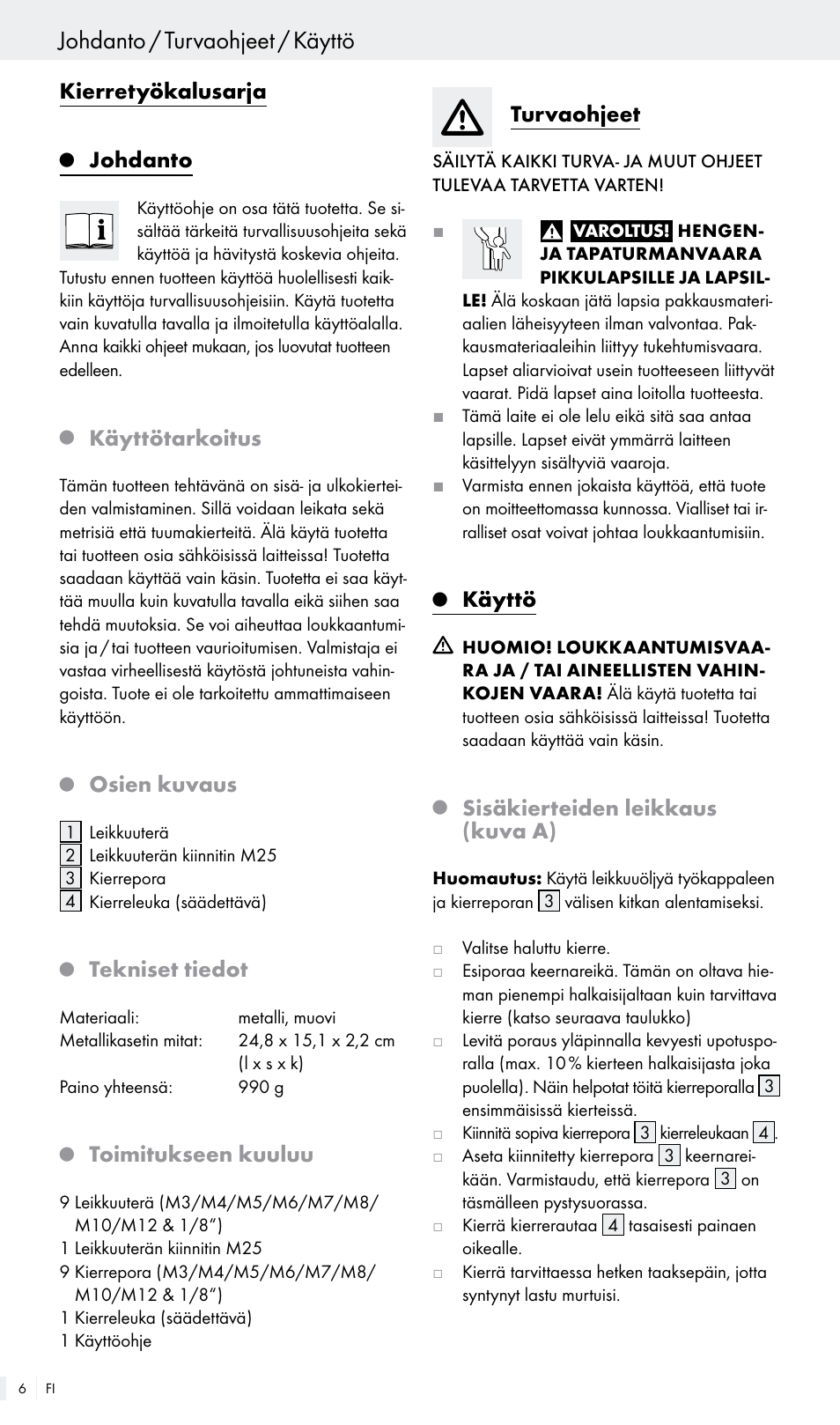 Johdanto / turvaohjeet / käyttö, Kierretyökalusarja, Johdanto | Käyttötarkoitus, Osien kuvaus, Tekniset tiedot, Toimitukseen kuuluu, Turvaohjeet, Käyttö, Sisäkierteiden leikkaus (kuva a) | Powerfix Z30003 User Manual | Page 6 / 18