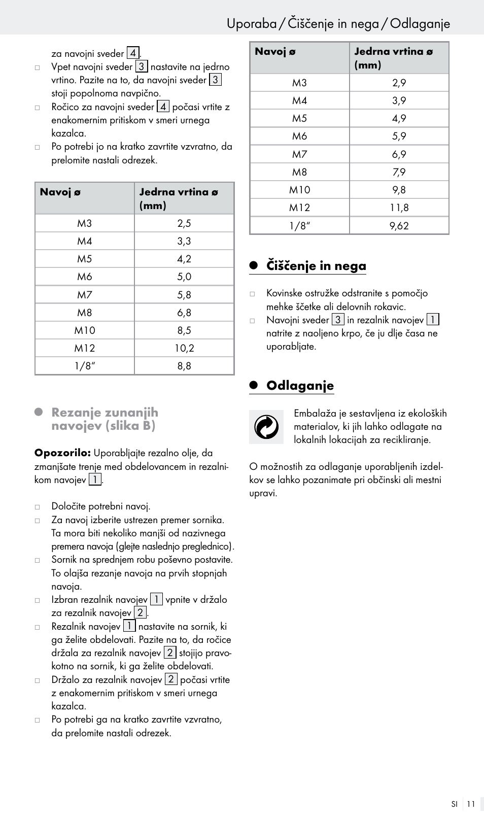 Uporaba / čiščenje in nega / odlaganje, Rezanje zunanjih navojev (slika b), Čiščenje in nega | Odlaganje | Powerfix Z30003 User Manual | Page 11 / 18