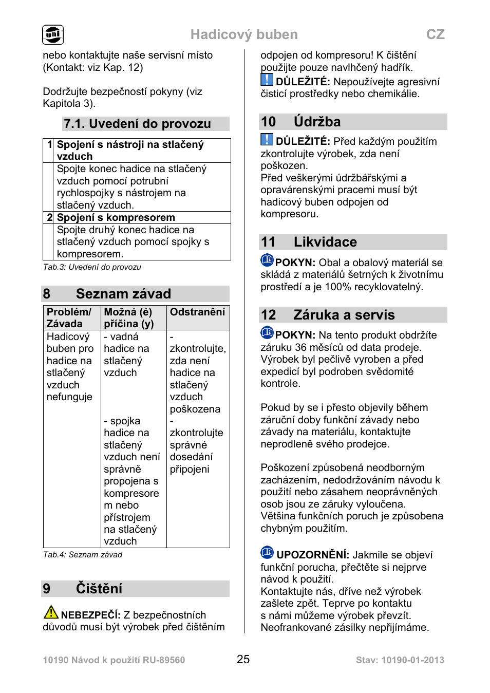 Hadicový buben cz, 8 seznam závad, 9čištění | 10 údržba, 11 likvidace, 12 záruka a servis, Uvedení do provozu | Powerfix Air Compressor Hose Reel User Manual | Page 25 / 46