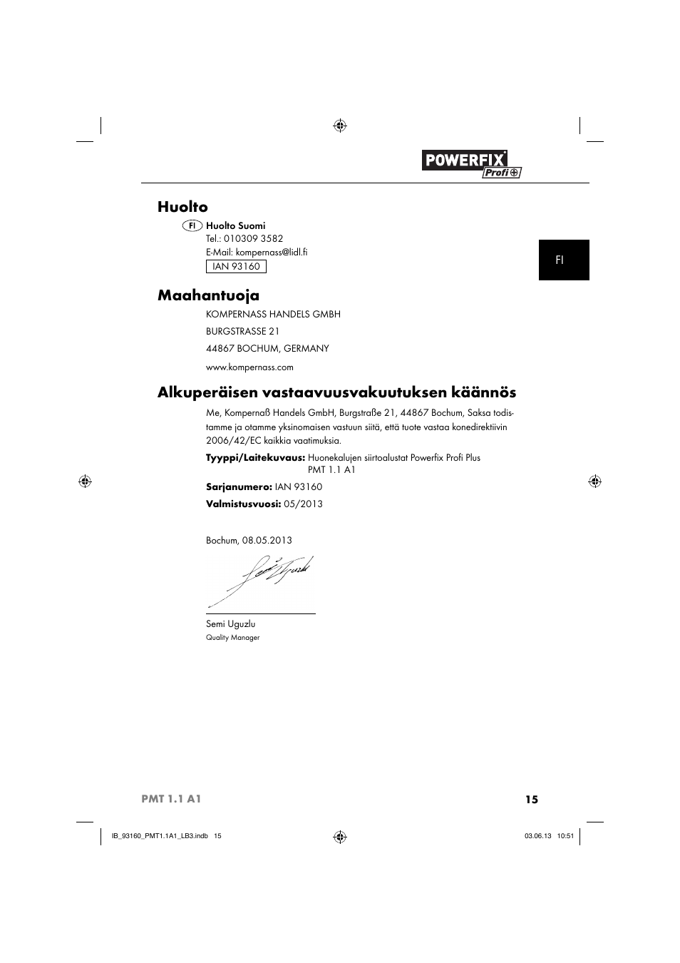Huolto, Maahantuoja, Alkuperäisen vastaavuusvakuutuksen käännös | Powerfix PMT 1.1 A1 User Manual | Page 18 / 60